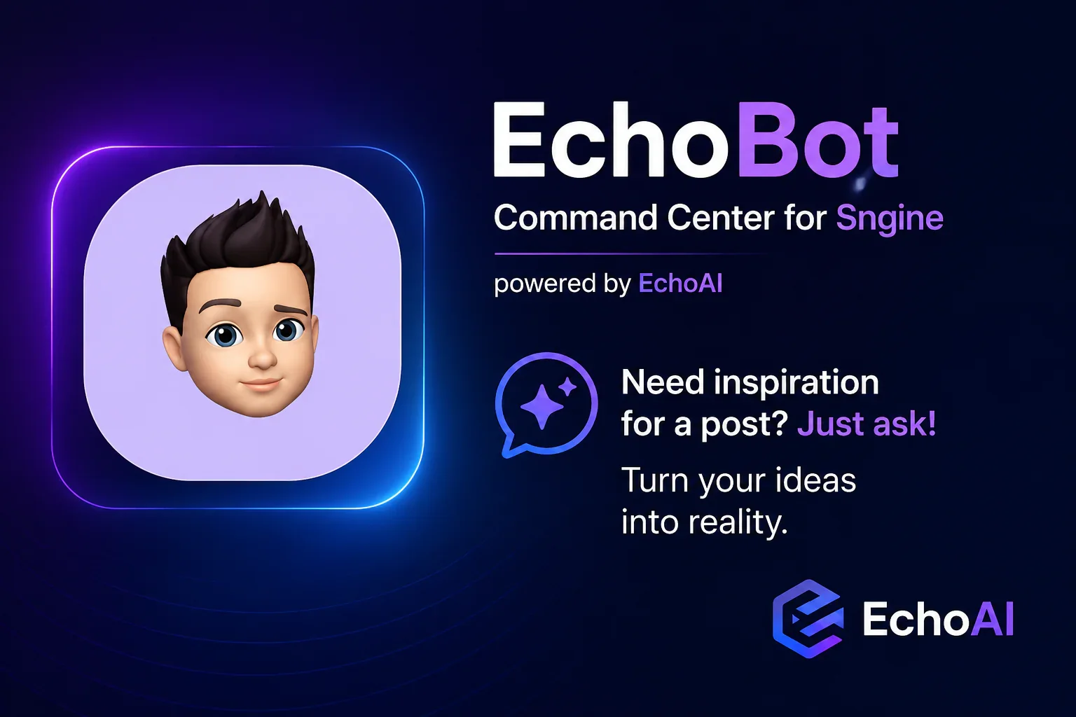 EchoBot — Command Center for Sngine powered by EchoAI screenshot 1
